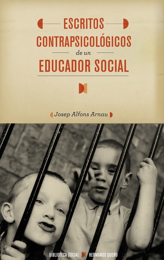 Reseña de Escritos contrapsicológicos de un educador social, de Josep Alfons Arnau