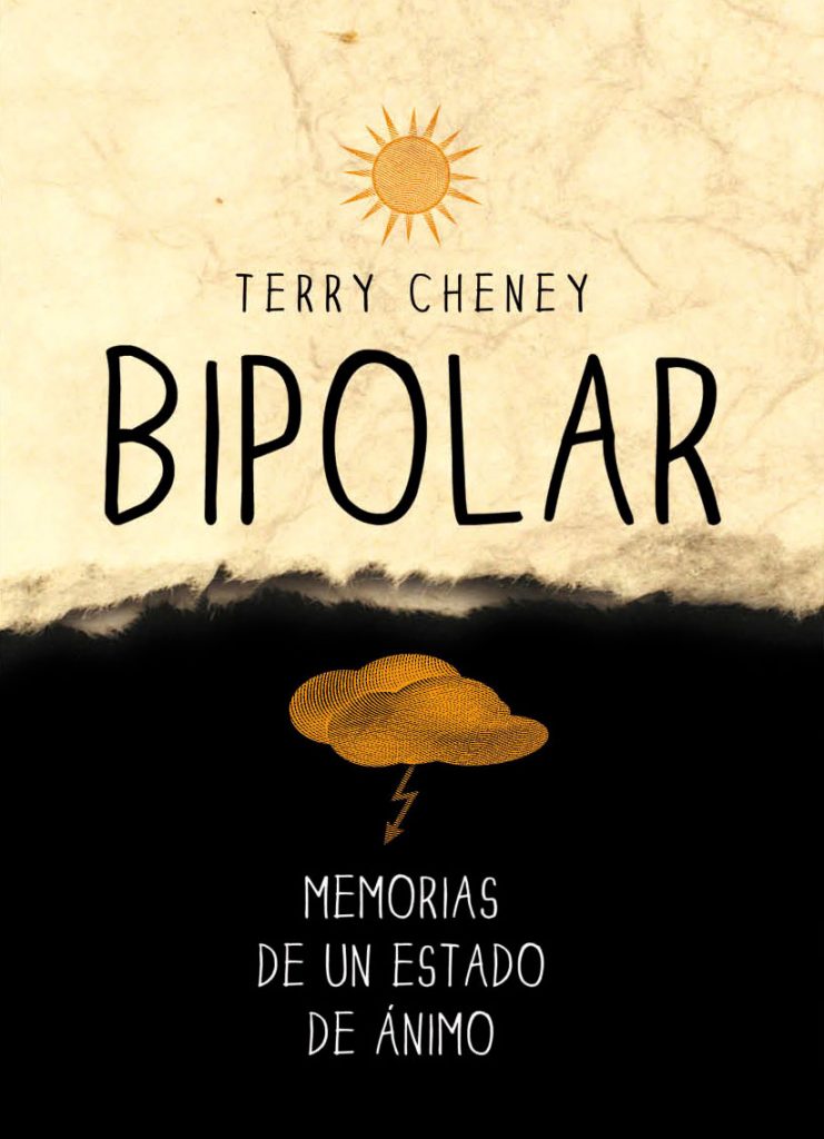 Reseña de “Bipolar, memorias de un estado de ánimo”, de Terri Cheney