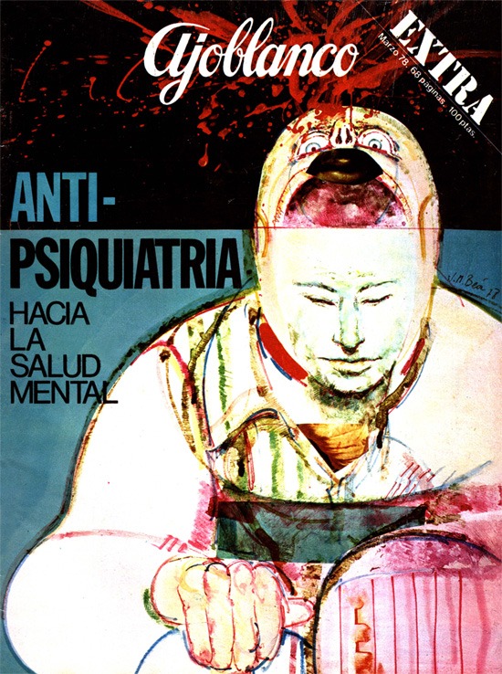 Antipsiquiatría. Hacia la Salud Mental; número extra de Ajo Blanco (1978)